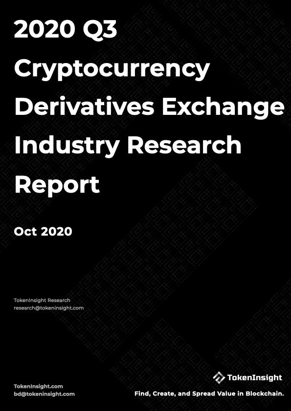 2020 Q3 Cryptocurrency Derivatives Exchange Industry Report | TokenInsight