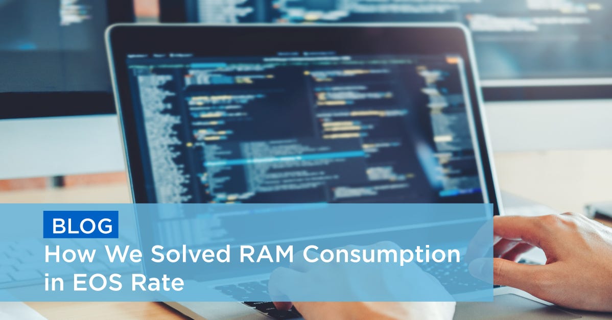 How We Solved RAM Consumption in EOS Rate | by EOS Costa Rica | Medium