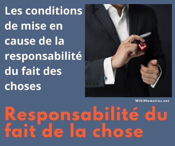 Responsabilité du fait de la chose le banquier gardien by WikiMemoires Medium Responsabilité du fait de la chose le banquier gardien by WikiMemoires Medium