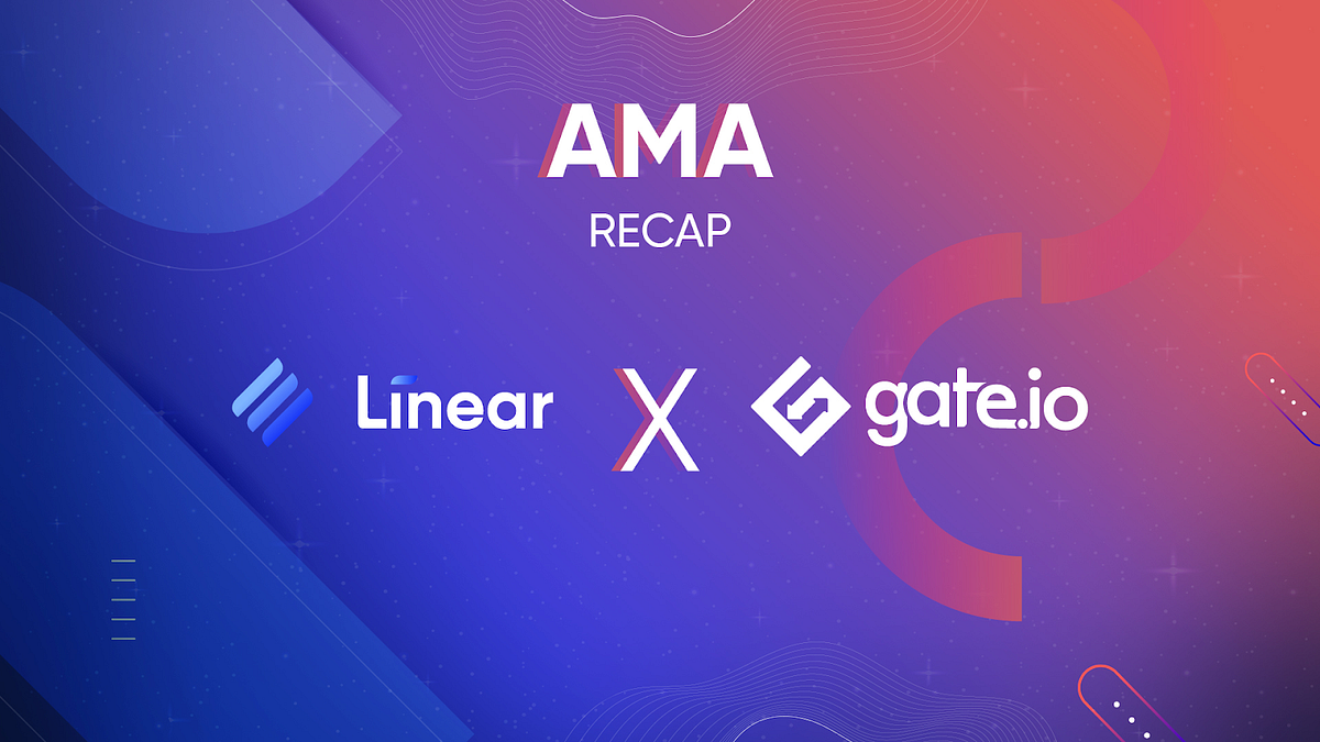 Linear X Gate.io AMA Recap 11/02/2022
