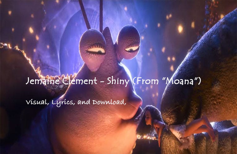 Jemaine Clement Shiny From Moana By Thiha Bo Bo Top Ten Youtube Music Medium