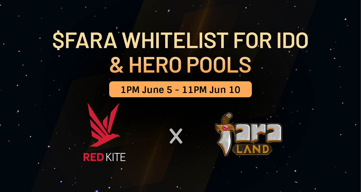 $FARA Whitelists For the IDO And Hero Pools