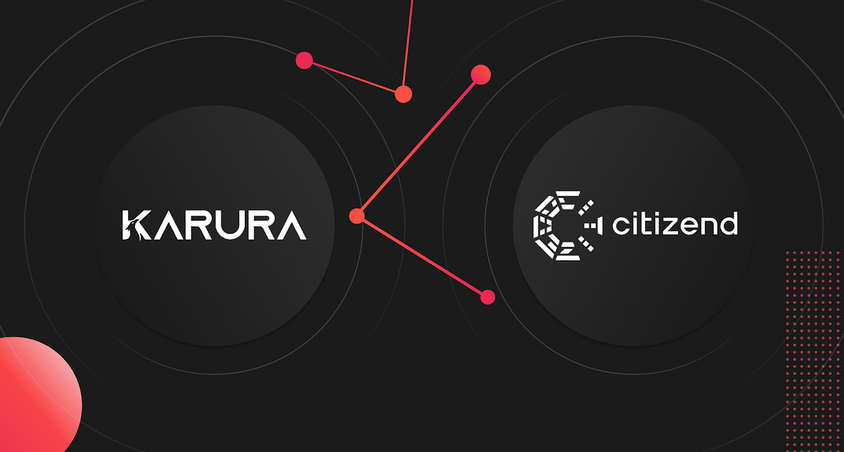 Citizend and Acala Partner to Bring Its Natively-Built Token Launch Platform to Karura for the…