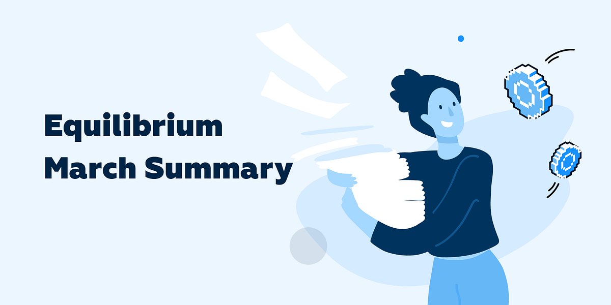 Equilibrium In Review: March 2021