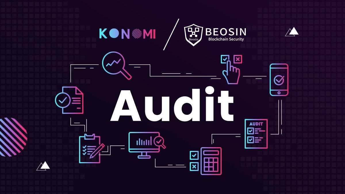 Konomi Network Has Passed Beosin Technology’s Comprehensive Security Audit