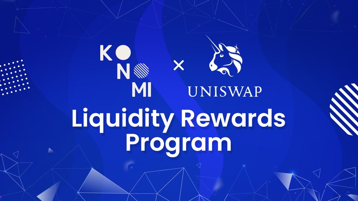 Introducing the Konomi Uniswap Liquidity Rewards Program