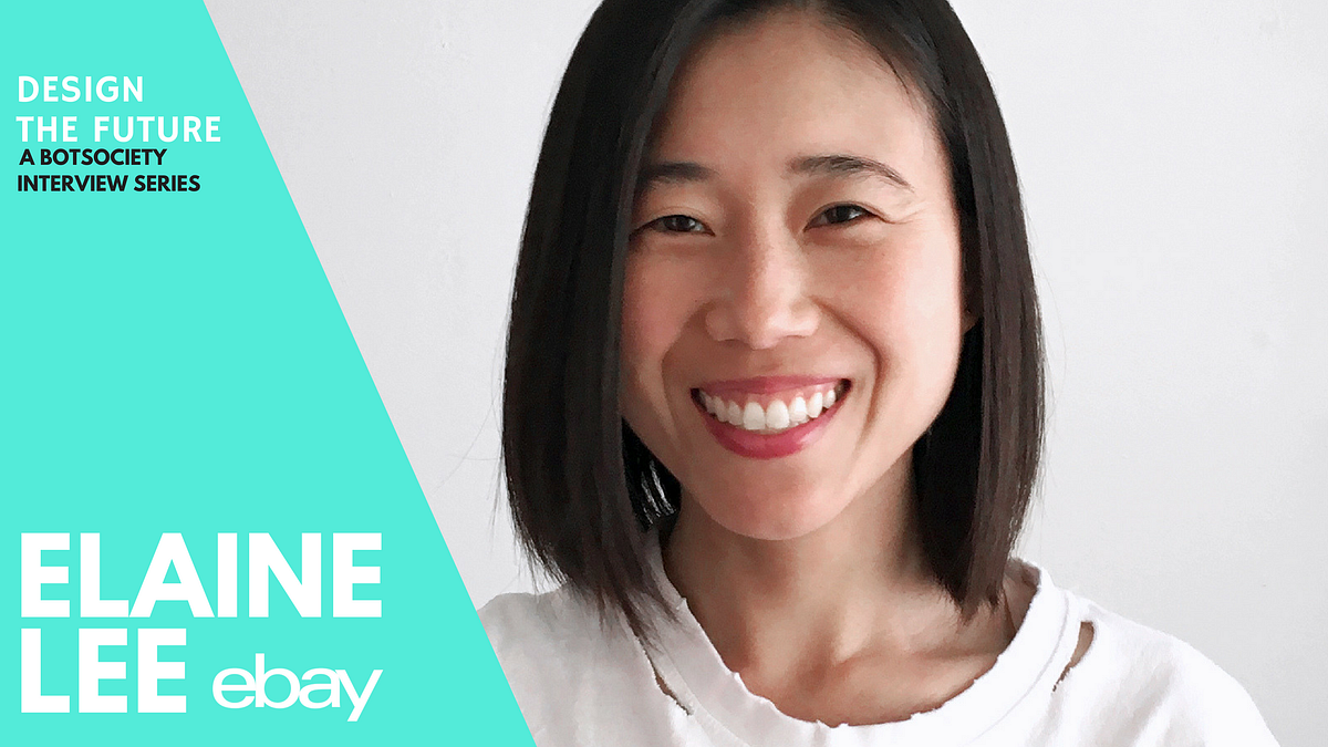 An Interview with Elaine Lee Lead Product Designer at eBay by Bianca