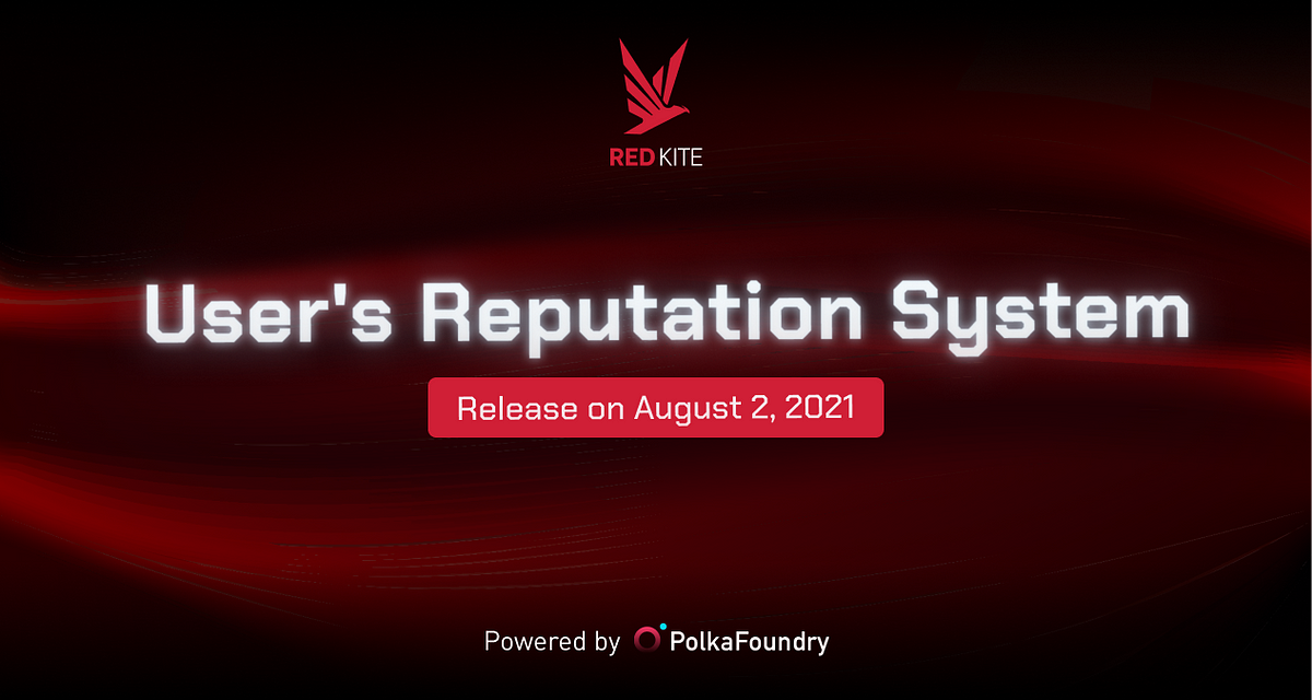 Users’ Reputation System on Red Kite