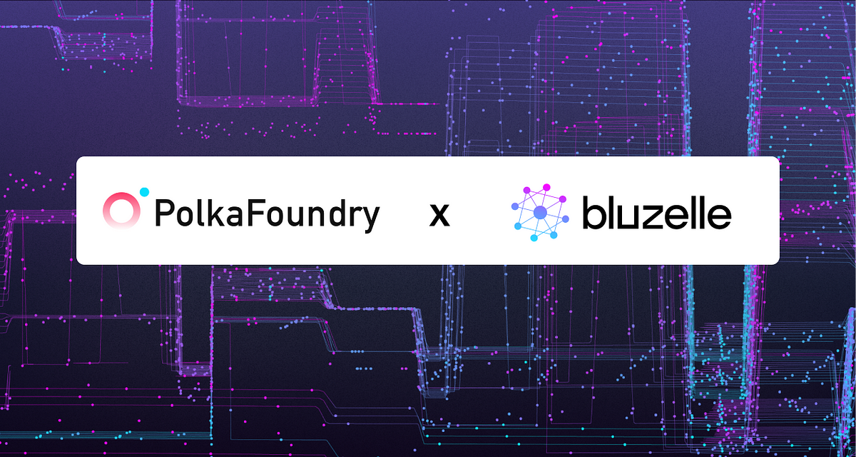 PolkaFoundry to Integrate Bluzelle NFT Storage and Oracle Solution for dApps