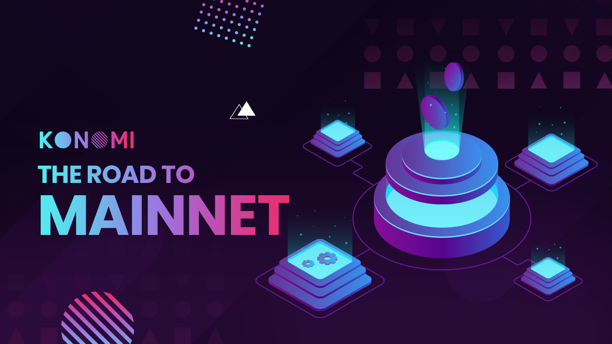 Road to Mainnet: Konomi Network’s Development Progress Report