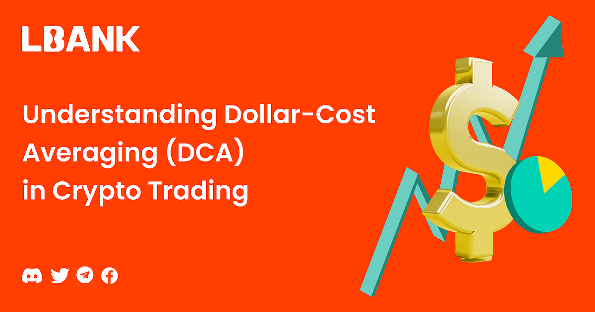 Understanding DollarCost Averaging in Crypto Trading by LBank