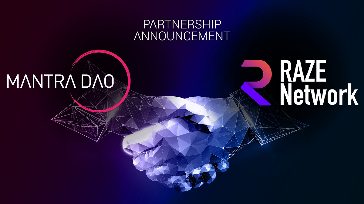 MANTRA DAO is Partnering with Raze!