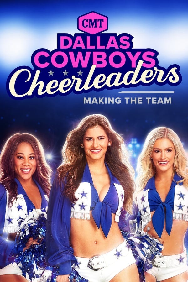 Watch “Dallas Cowboys Cheerleaders: Making the Team” 𝒮𝑒𝒶𝓈𝑜𝓃 15 Episode