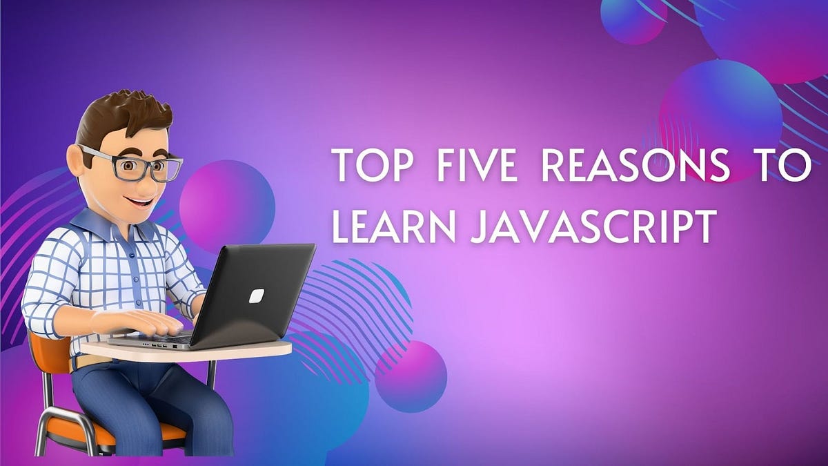 Transform Your Web Development Skills with JavaScript: Top 5 Reasons Why!