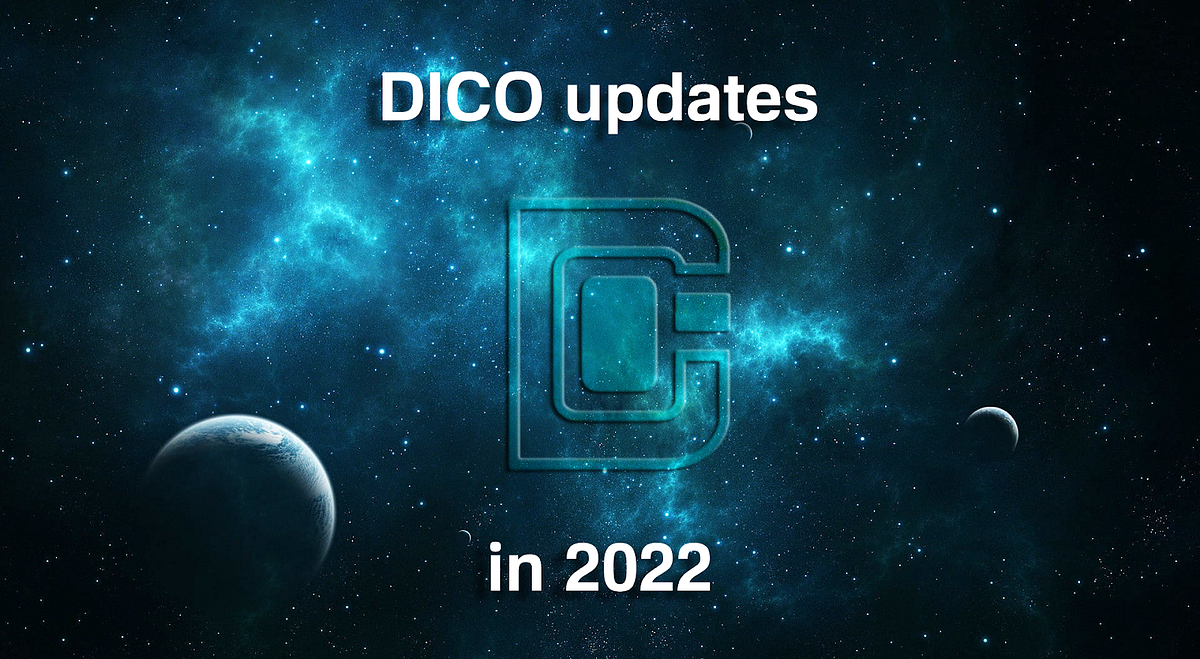 DICO updates in 2022