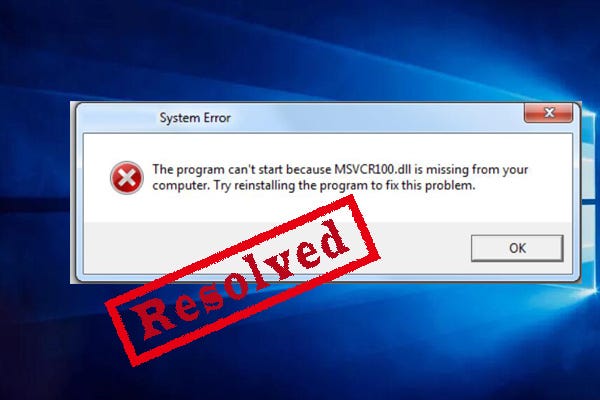 How to Fix Msvcr100.dll Missing Error? 10 Methods Are Here | by Ariel Mu |  Medium