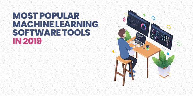 10 Most Popular Machine Learning Software Tools In 2019