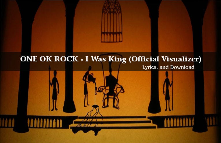 One Ok Rock I Was King Official Visualizer By Thiha Bo Bo Top Ten Youtube Music Medium One Ok Rock I Was King Official Visualizer By Thiha Bo Bo Top Ten Youtube Music Medium