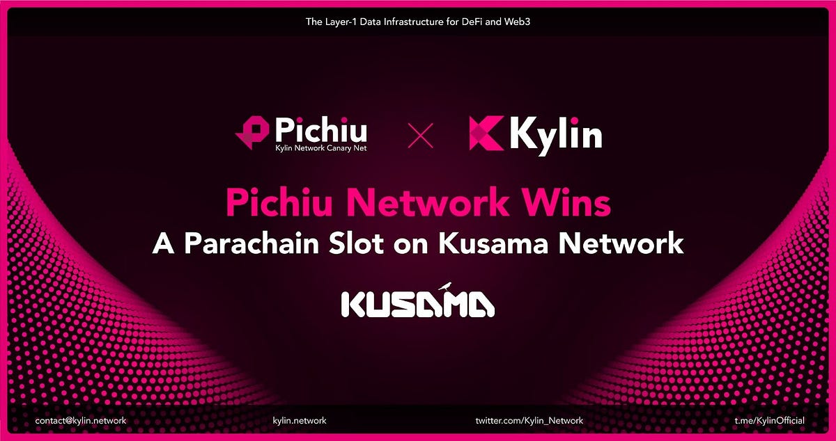 Kylin’s Canary Network Pichiu Secures a Slot on Kusama
