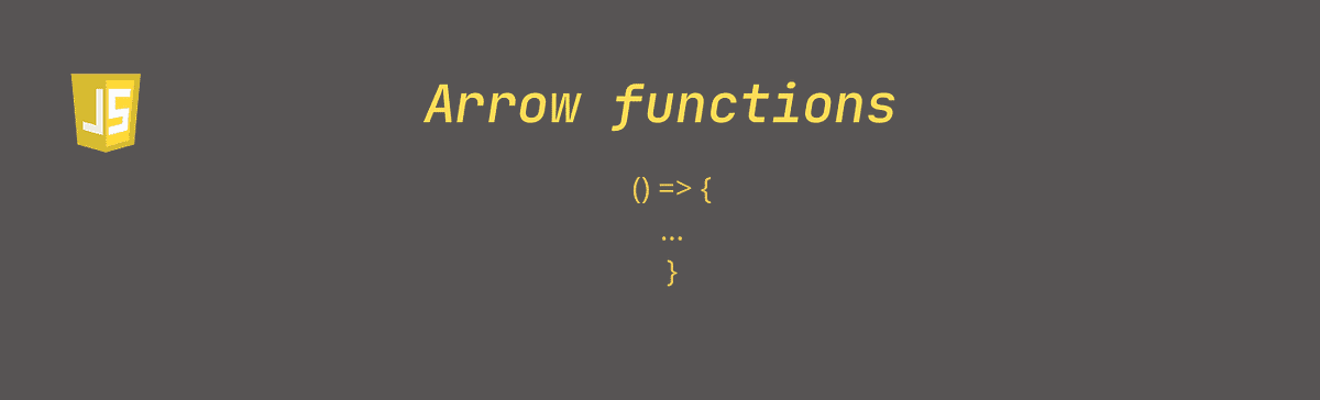 What You Need to Know About JavaScript Arrow Functions