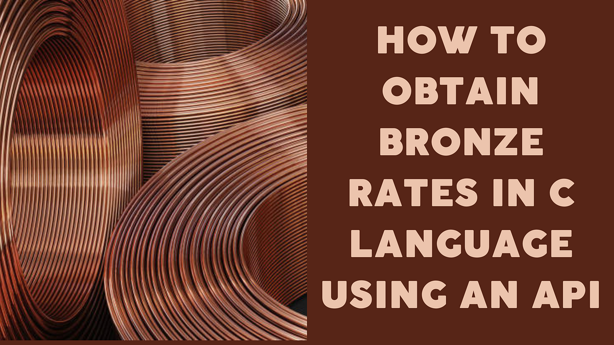 How To Obtain Bronze Rates In C Language Using An API by