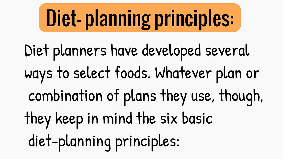 What Are The Six Diet Planning Principles Saba Yasmeen Medium