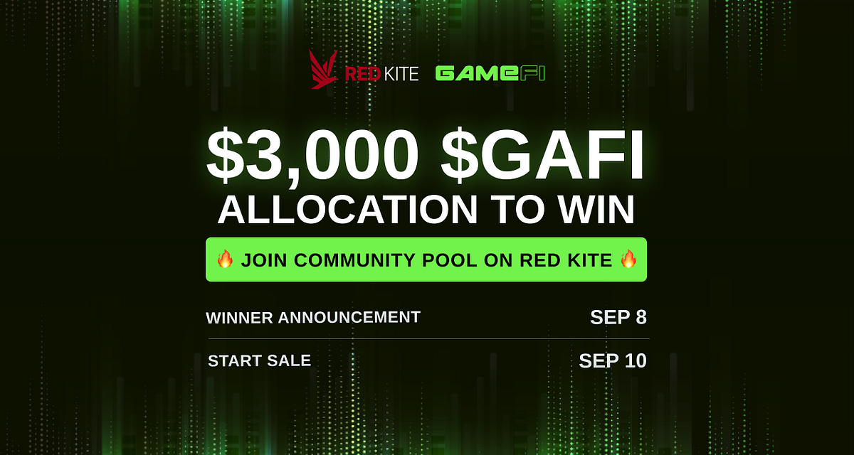 Announcement of Schedule and Pool Detail for $GAFI Community pool on Red Kite!