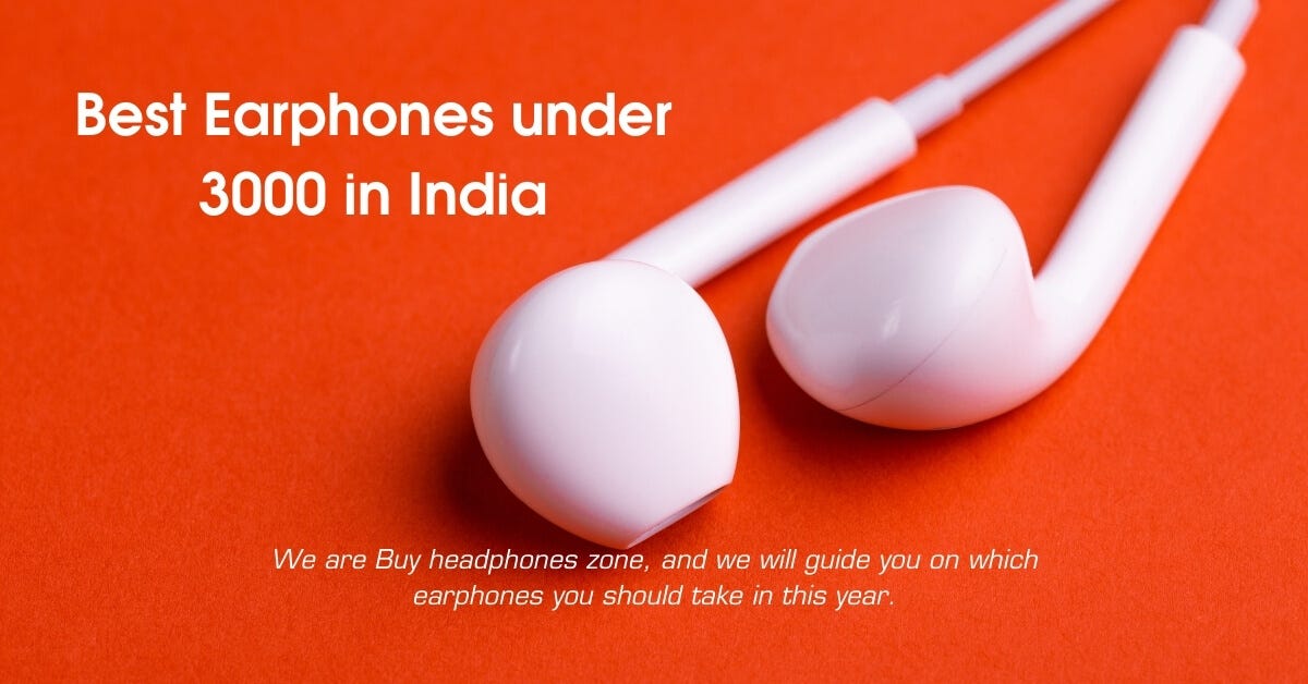best earphones in 3000