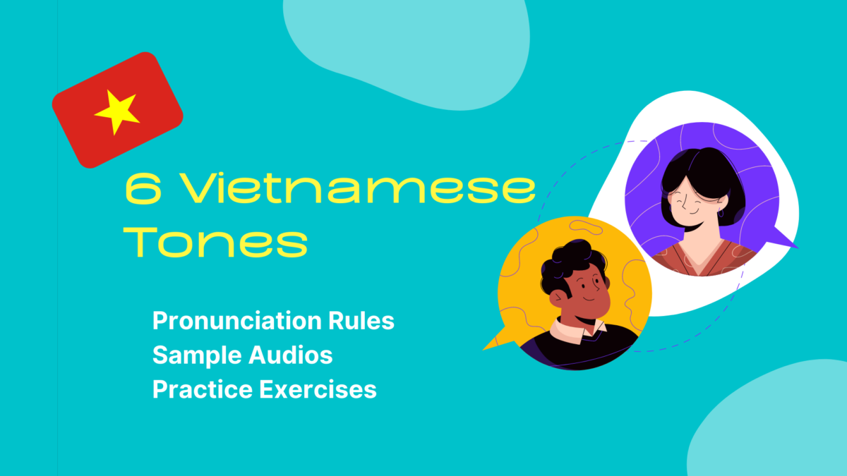 6 Vietnamese Tones And How To Pronounce Them Correctly By Ling Learn 