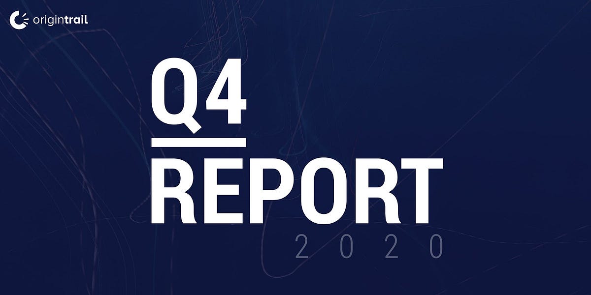 OriginTrail Quarterly Report — Q4 2020 | Towards the Knowledge Economy