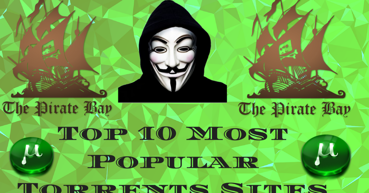 Top 10 Most Popular Torrents Sites of 2018 | by ANKIT BHARDWAJ | Medium