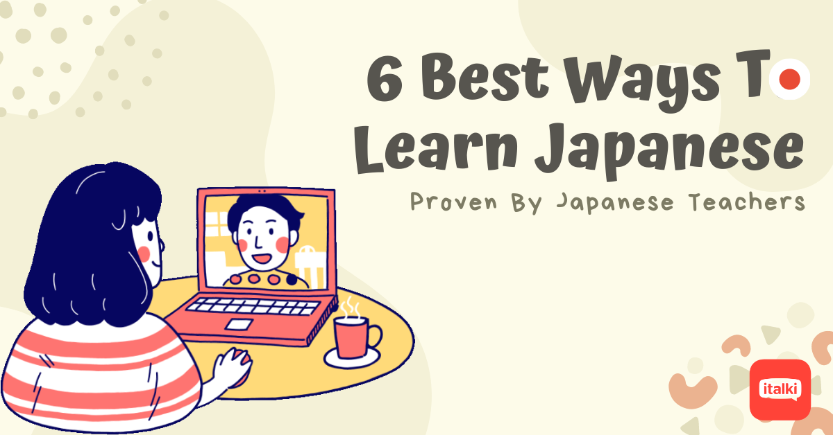 6 Best Ways To Learn Japanese — Proven By Japanese Teachers | by Ling Learn  Languages | Medium