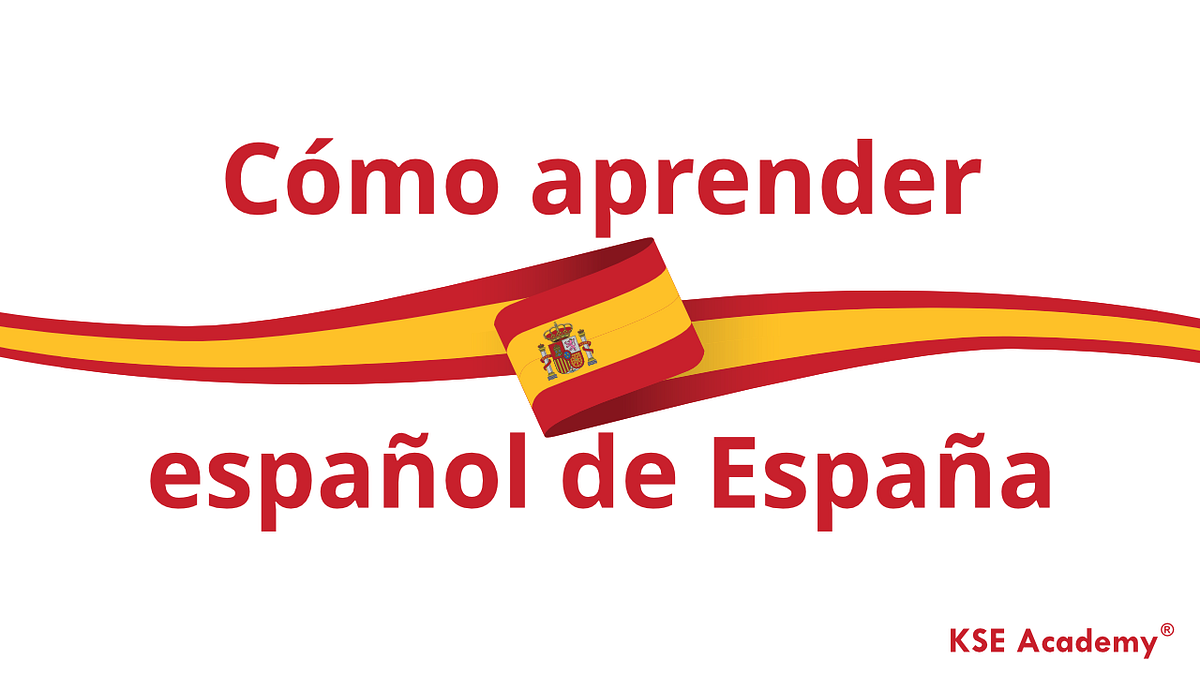 Cómo aprender español de España 🇪 🇸.