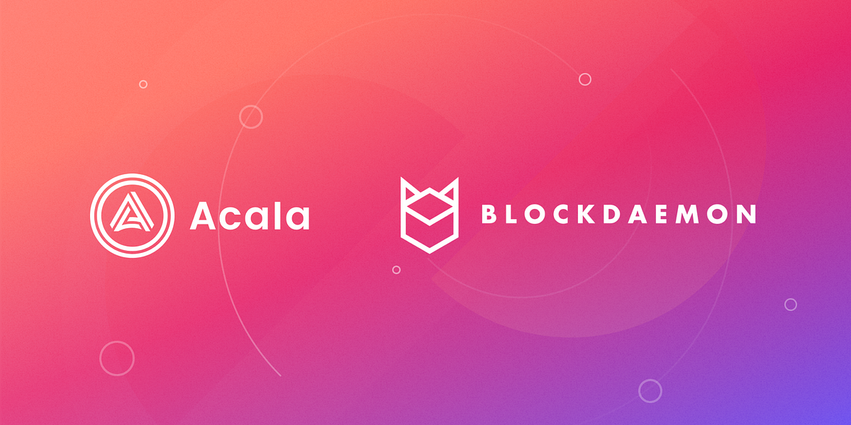 Acala Launches First Liquid Staking Product for Polkadot & Kusama in Partnership With Blockdaemon