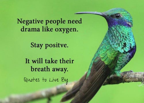 Negative People Need Drama Like Oxygen Stay Positive It Will By I Love Pagadian Medium