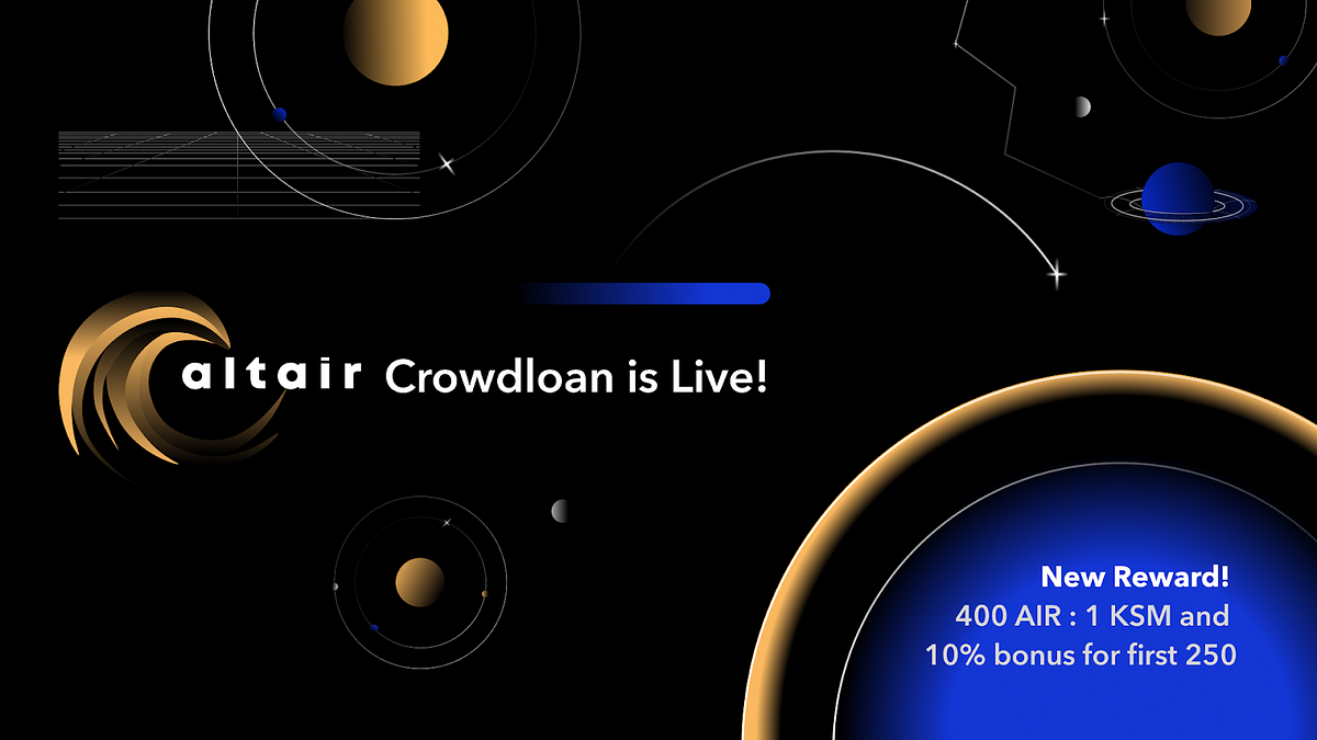 The Altair Crowdloan is NOW LIVE!