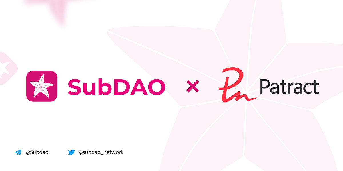 SubDAO X Patract | Collaborate to Promote the DAO Development of Polkadot