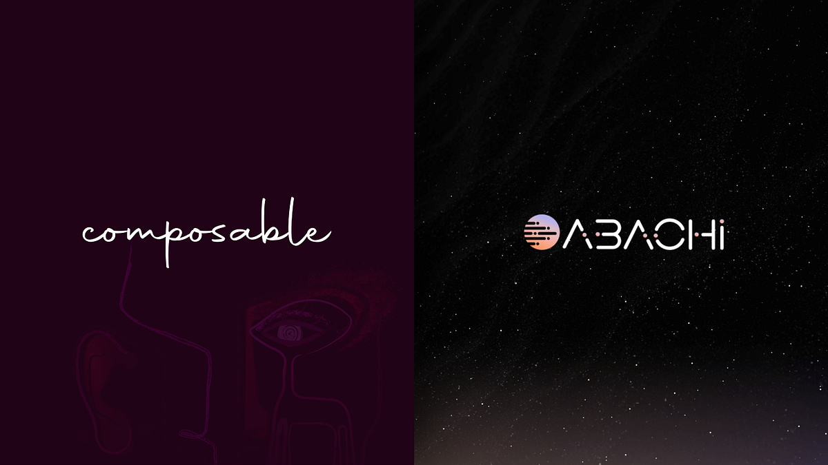 Composable x Abachi: Hackathon 2022