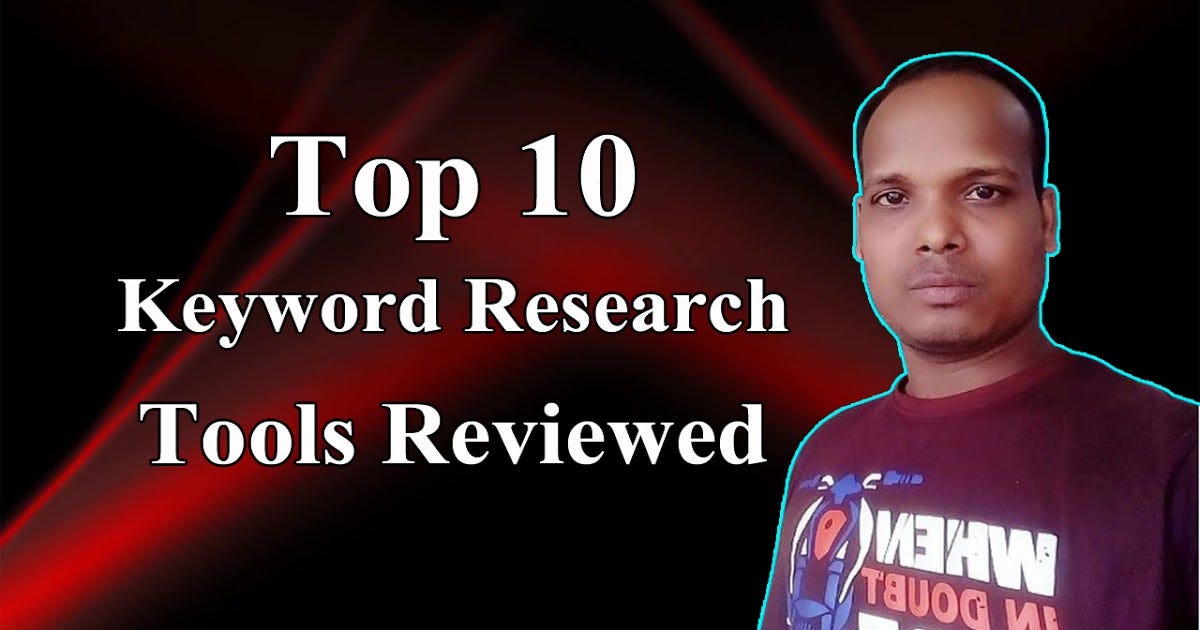 Top 10 Keyword Research Tools Reviewed Free And Paid By Max Logica Medium