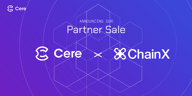 ChainX announces partner sale with Cere Network!