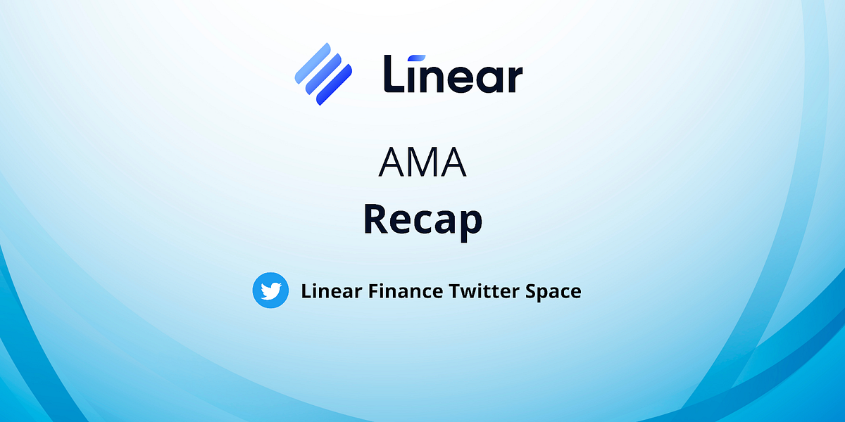 Linear Finance Twitter Spaces AMA Recap 08/12/2022