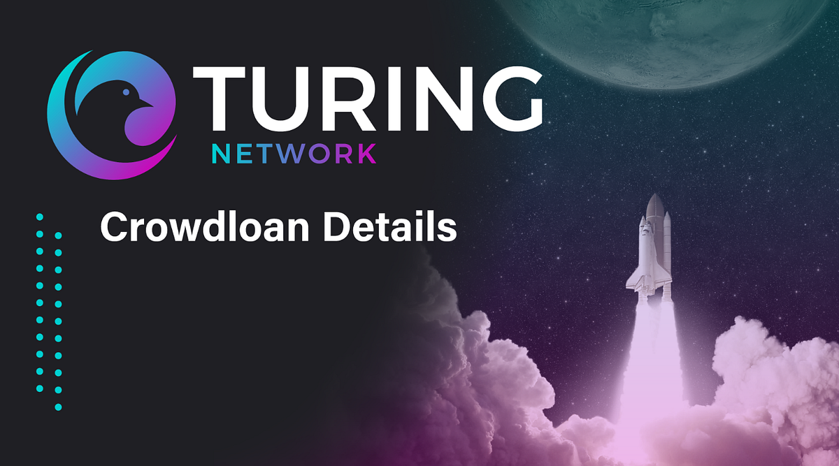 Turing Network: Kusama Crowdloan Launch