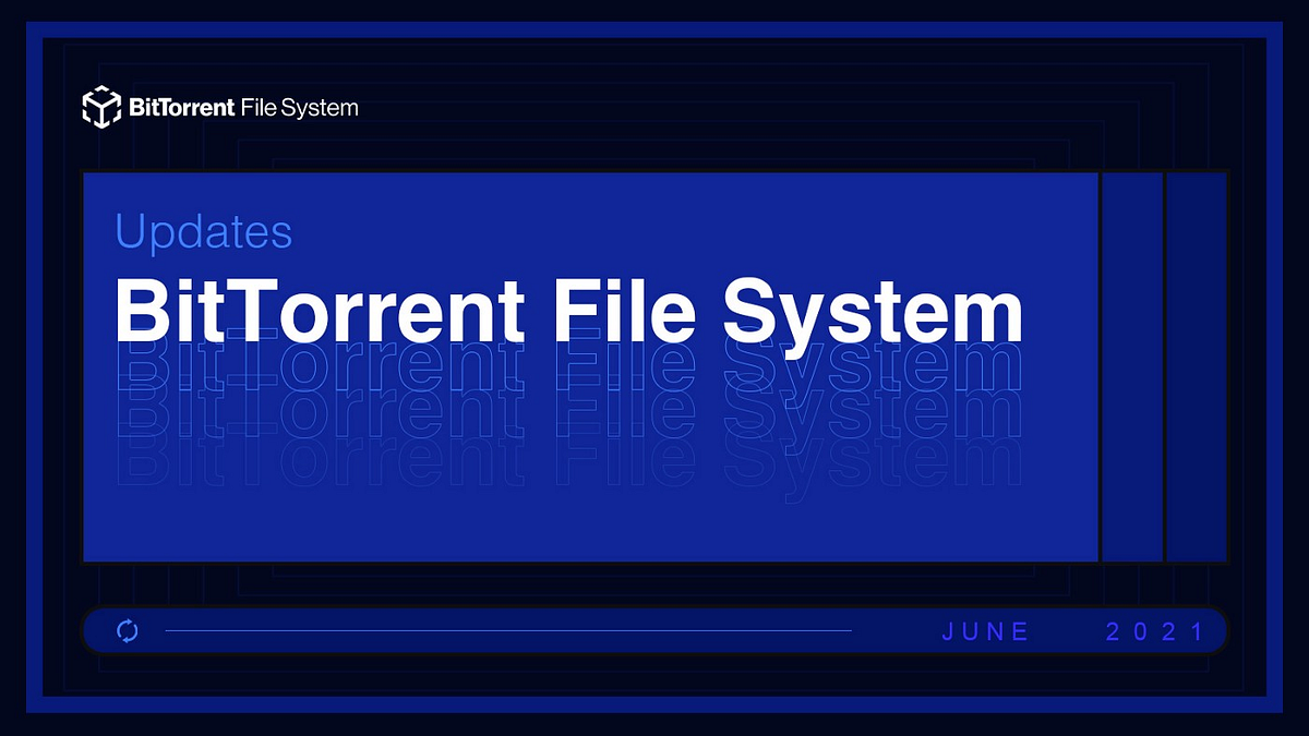 BitTorrent File System(BTFS) has been upgraded to Feynman-V1.5.3 ...