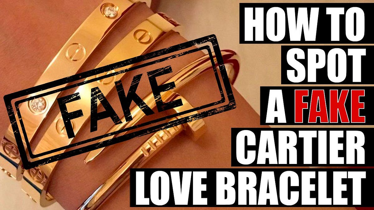 how to spot a fake cartier love bracelet