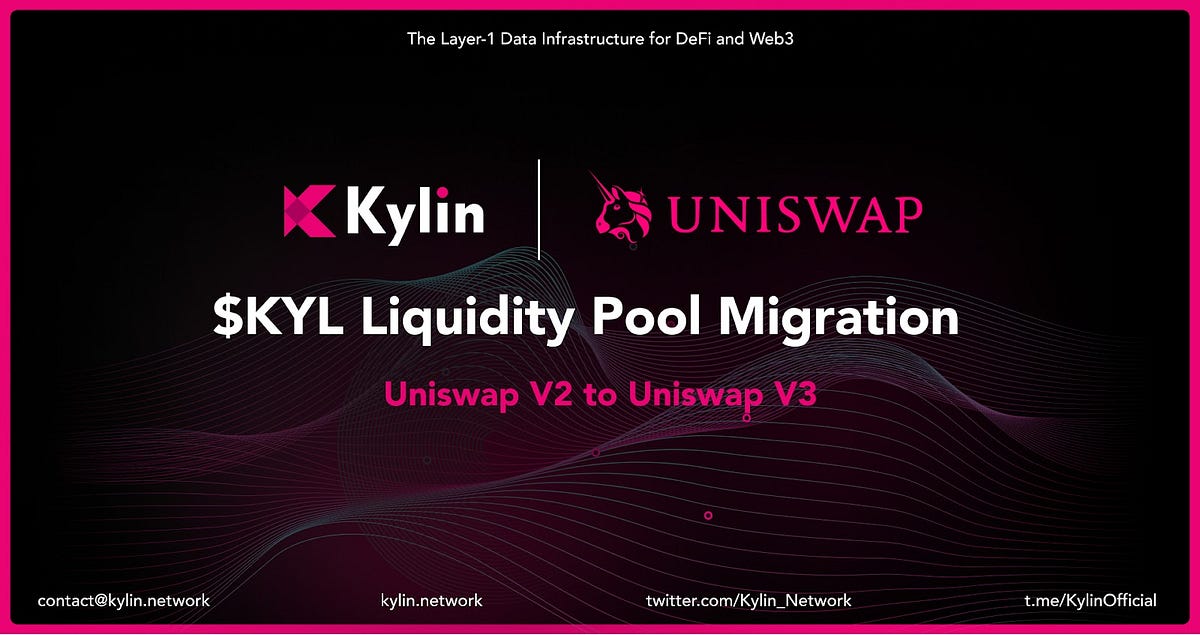 $KYL Liquidity Pool Migration — Uniswap V2 to V3