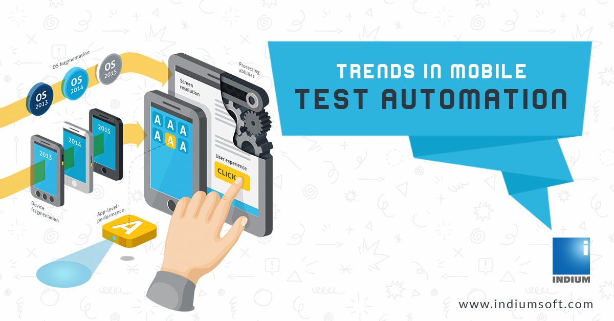 Trends in Mobile Test Automation. Hello, Readers! by Jovie Anto De