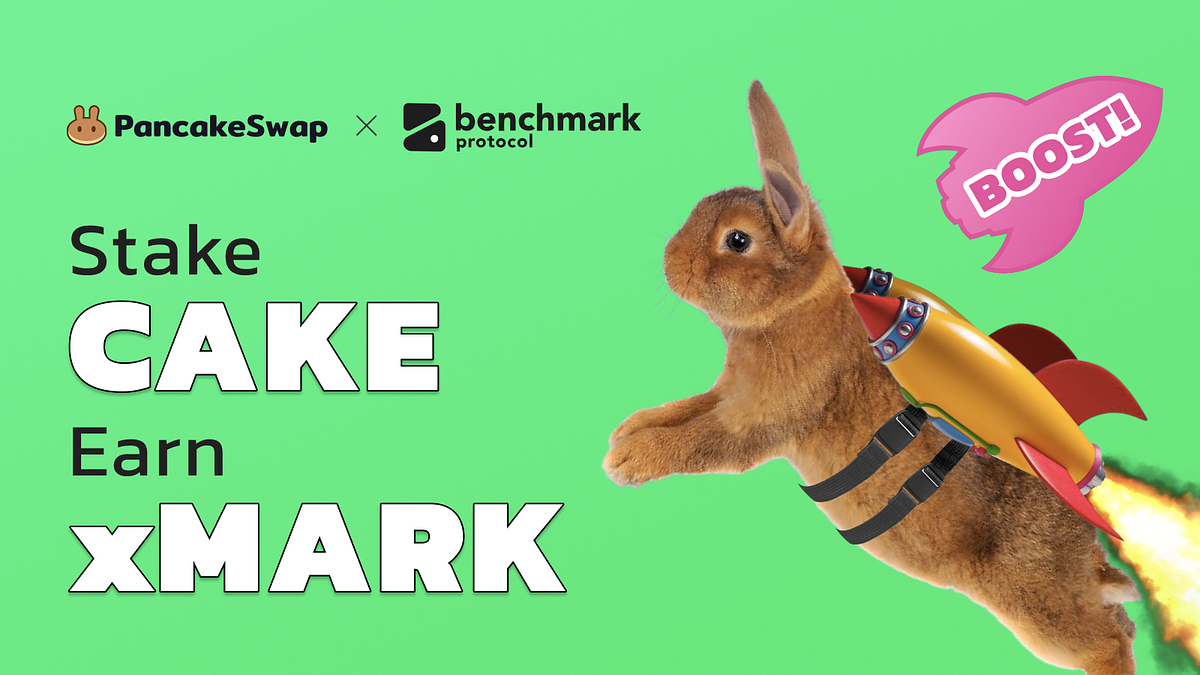 Benchmark Protocol To Get A Boost On Pancakeswap By Pancakeswap Medium