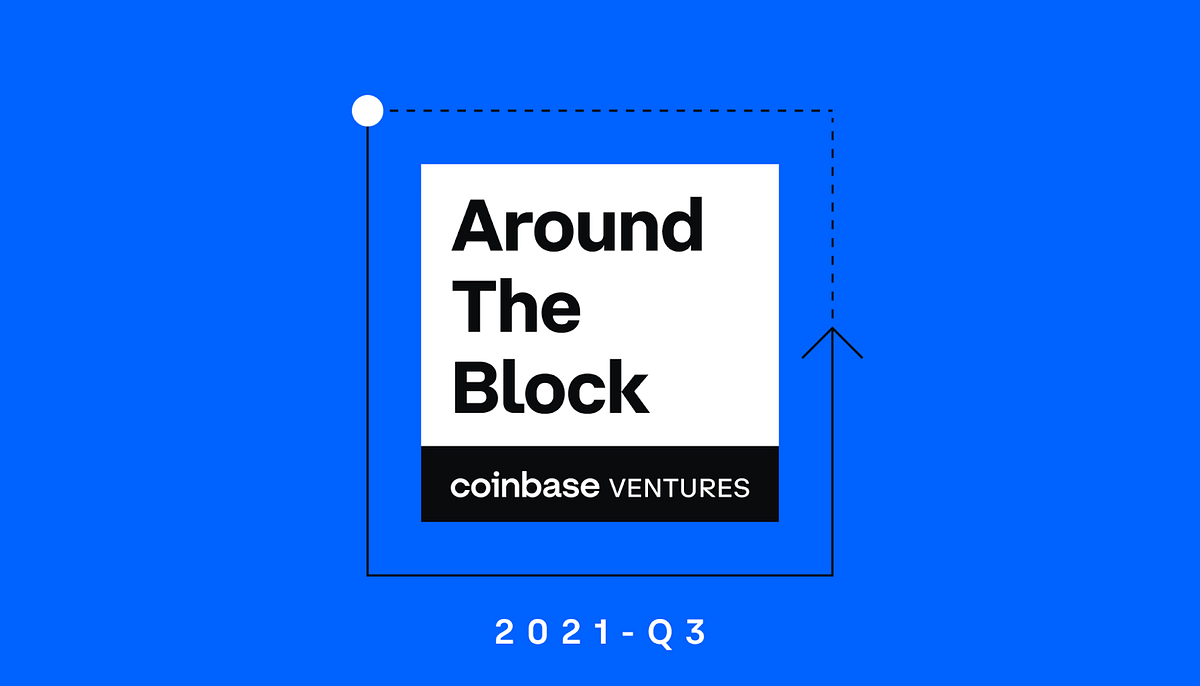 Coinbase Ventures 2021-Q3 activity and takeaways