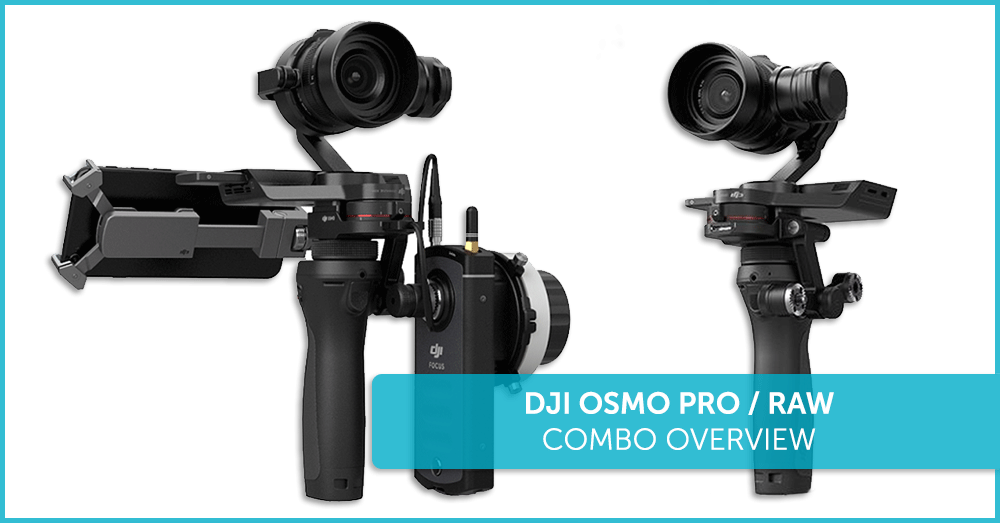 A Closer Look at the DJI OSMO PRO / RAW | by Drones Daily | Medium