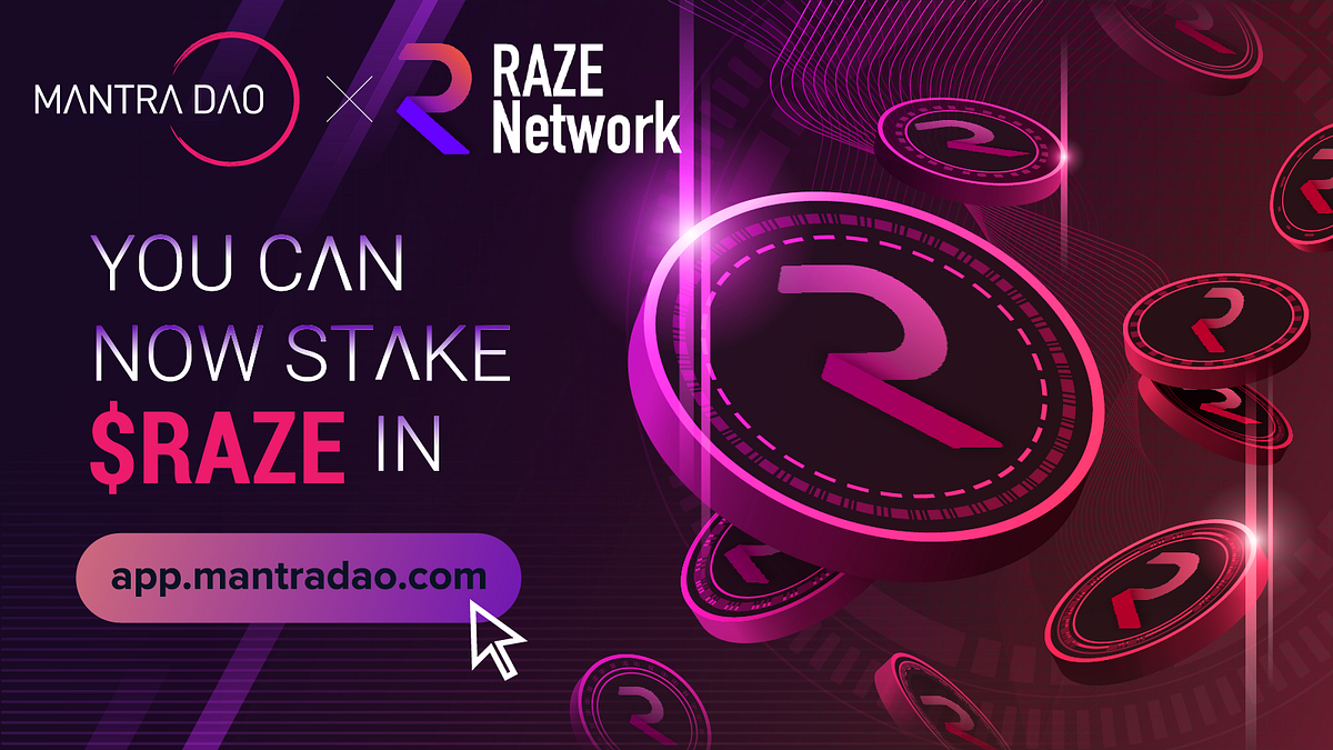 MANTRA DAO Expands Raze Partnership to Bring Native RAZE Staking